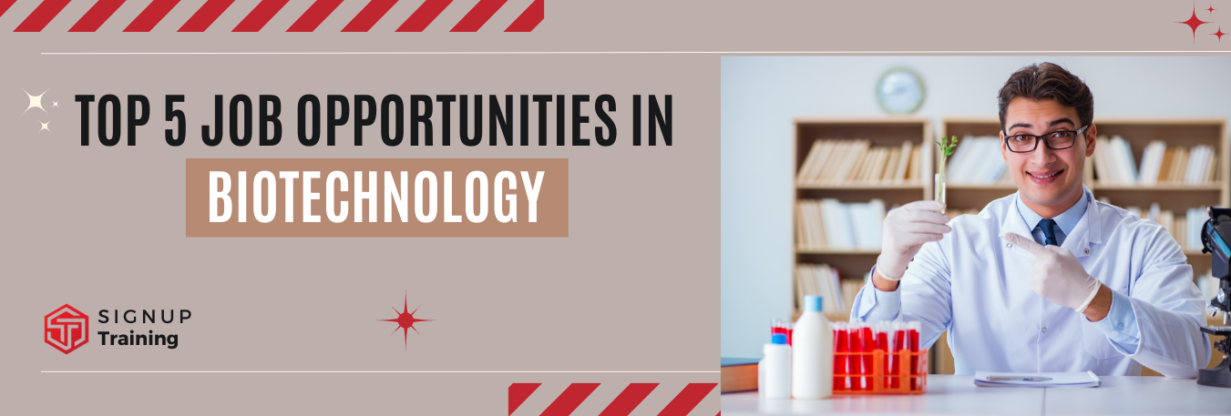 Top 5 Job Opportunities in Biotechnology